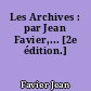 Les Archives : par Jean Favier,... [2e édition.]