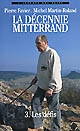 La décennie Mitterrand : 3 : Les défis : 1988-1991