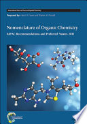 Nomenclature of Organic Chemistry : IUPAC Recommendations and Preferred Names 2013