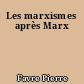 Les marxismes après Marx