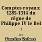 Comptes royaux 1285-1314 du règne de Philippe IV le Bel : Tome 3 : Introduction, Appendice, Supplément, Indices