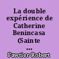 La double expérience de Catherine Benincasa (Sainte Catherine de Sienne)