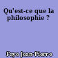 Qu'est-ce que la philosophie ?