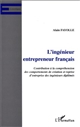 L'ingénieur entrepreneur français : contribution à la compréhension des comportements de création et reprise d'entreprise des ingénieurs diplômés