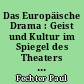Das Europäische Drama : Geist und Kultur im Spiegel des Theaters : 2 : Vom Naturalismus zum Expressionismus