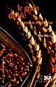 Le grain de blé : composition et utilisation