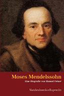 Moses Mendelssohn : ein jüdischer Denker in der Zeit der Aufklärung
