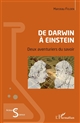 De Darwin à Einstein : deux aventuriers du savoir