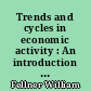 Trends and cycles in economic activity : An introduction to problems of economic growth