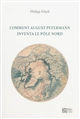 Comment August Petermann inventa le pôle Nord