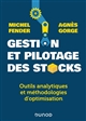 Gestion et pilotage des stocks : outils analytiques et méthodologies d'optimisation