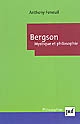 Bergson : mystique et philosophie
