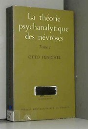 La Théorie psychanalytique des névroses : 2 : Les  Psychonévroses (suite et fin), évolution et thérapeutique des névroses...