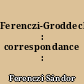 Ferenczi-Groddeck : correspondance : 1921-1933