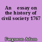 An 	essay on the history of civil society 1767
