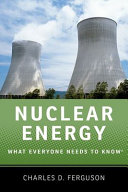Nuclear energy : what everyone needs to know