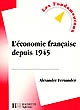 L' économie française depuis 1945