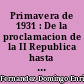 Primavera de 1931 : De la proclamacion de la II Republica hasta las elecciones constituyentes