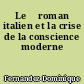 Le 	roman italien et la crise de la conscience moderne