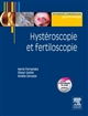 Hystéroscopie et fertiloscopie
