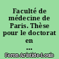 Faculté de médecine de Paris. Thèse pour le doctorat en médecine, présentée et soutenue le 15 mars 1860...De la périnéphrite primitive