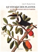 Le voyage des plantes & les Grandes Découvertes (XVe-XVIIe siècles)