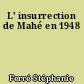 L' insurrection de Mahé en 1948
