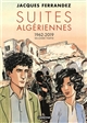 Suites algériennes : 1962-2019 : seconde partie