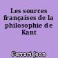 Les sources françaises de la philosophie de Kant