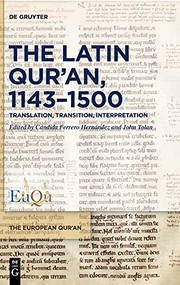 The Latin Qur'an, 1143-1500 : translation, transition, interpretation