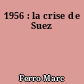1956 : la crise de Suez