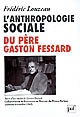 L'anthropologie sociale du P. Gaston Fessard