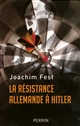 La résistance allemande à Hitler