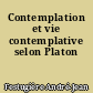 Contemplation et vie contemplative selon Platon