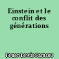 Einstein et le conflit des générations