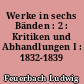 Werke in sechs Bänden : 2 : Kritiken und Abhandlungen I : 1832-1839