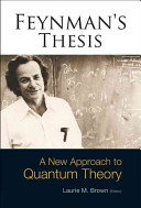 Feynman's thesis : a new approach to quantum theory