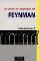 Le Cours de physique de Feynman : Mécanique : 2