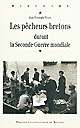 Les pêcheurs bretons durant la Seconde guerre mondiale, 1939-1945