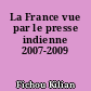 La France vue par le presse indienne 2007-2009