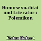 Homosexualität und Literatur : Polemiken