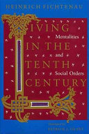 Living in the tenth century : mentalities and social orders