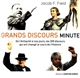 Grands discours minute : de l'Antiquité à nos jours, les 200 discours qui ont changé le cours de l'histoire