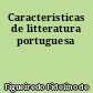 Caracteristicas de litteratura portuguesa