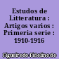 Estudos de Litteratura : Artigos varios : Primeria serie : 1910-1916