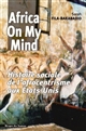 Africa on my mind : histoire sociale de l'afrocentrisme aux Etats-Unis