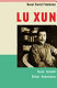 Lu Xun (1881-1936) : Texte, Chronik, Bilder, Dokumente