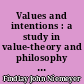 Values and intentions : a study in value-theory and philosophy of mind