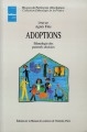 Adoptions : ethnologie des parentés choisies