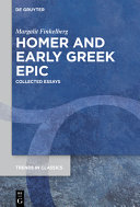 Homer and early Greek epic : collected essays